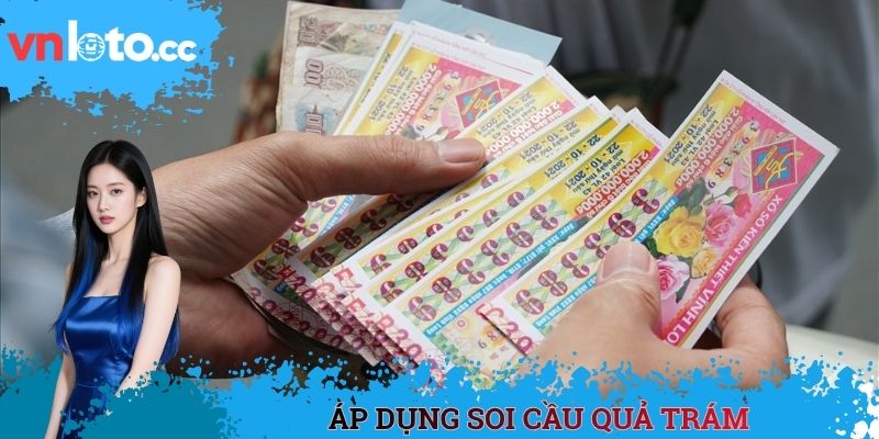 Áp dụng soi cầu quả trám