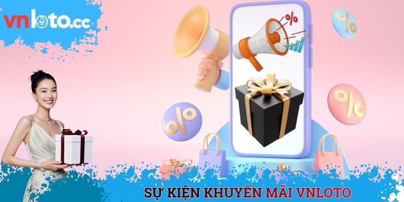 Sự kiện khuyến mãi VNLOTO