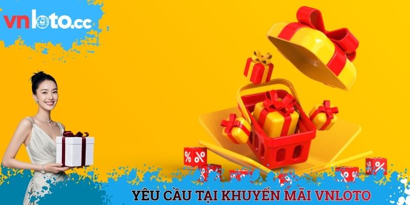Yêu cầu tại khuyến mãi VNLOTO
