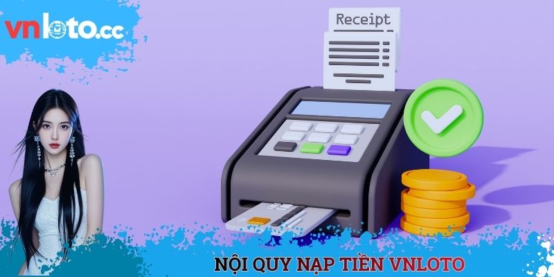Nội quy nạp tiền VNLOTO
